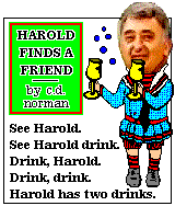 Harold finds a [hic] friend